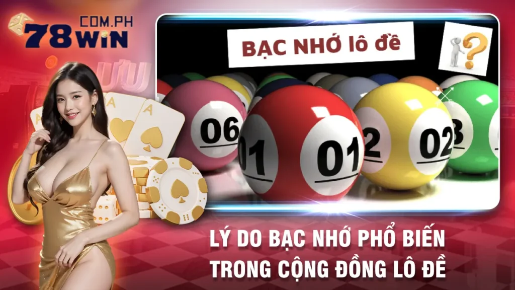 bạc nhớ lô 78win 02