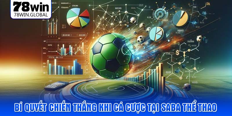 Bí quyết chiến thắng khi cá cược tại Saba thể thao
