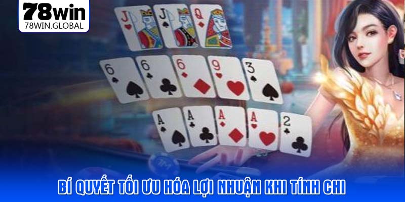 Bí quyết tối ưu hóa lợi nhuận khi tính chi