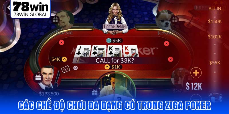 Các chế độ chơi đa dạng có trong ziga poker