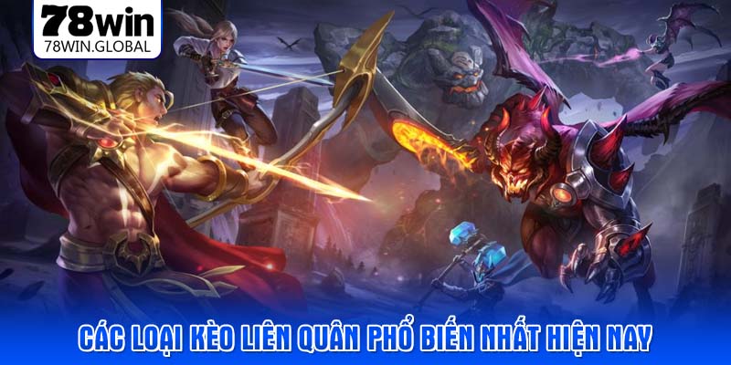 Các loại kèo liên quân phổ biến nhất hiện nay