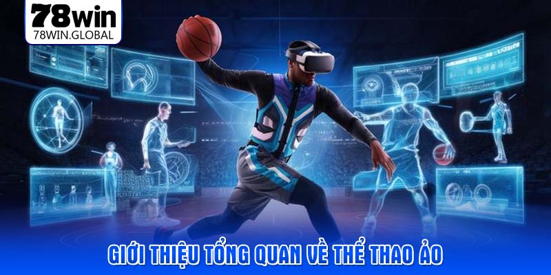 Giới thiệu tổng quan về thể thao ảo