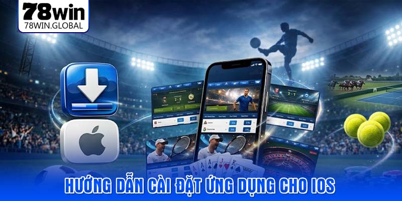 Hướng dẫn cài đặt ứng dụng cho iOS