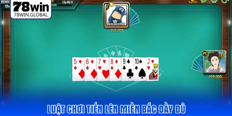 Luật chơi tiến lên miền Bắc đầy đủ