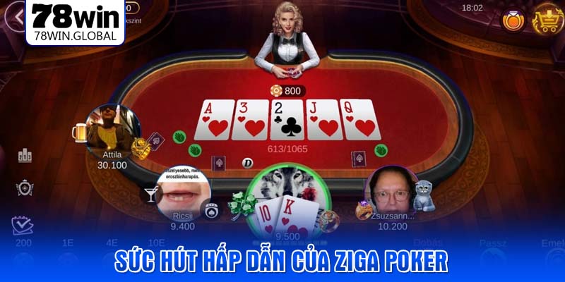 Sức hút hấp dẫn của ziga poker